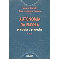 Autonomia Da Escola: Princípios E Propostas