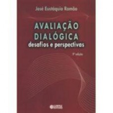 Avaliação Dialógica: Desafios E Perspectivas