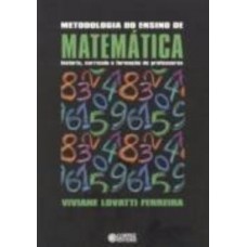 Metodologia Do Ensino De Matemática: História, Currículo E Formação De Professores