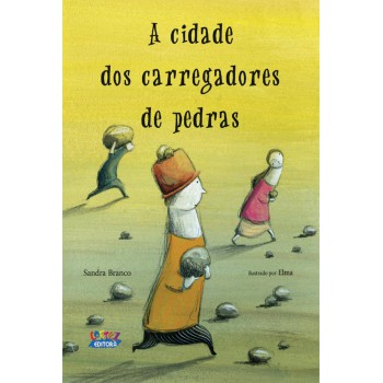 A Cidade Dos Carregadores De Pedras (capa Dura)