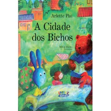 A Cidade Dos Bichos (capa Dura)