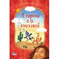 A Raposa E O Rouxinol (capa Dura)