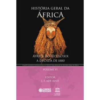 História Geral Da áfrica: áfrica Do Século Xix à Década De 1880