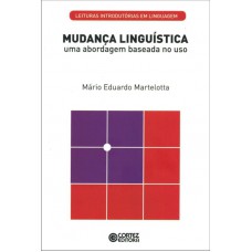 Mudança Linguística: Uma Abordagem Baseada No Uso