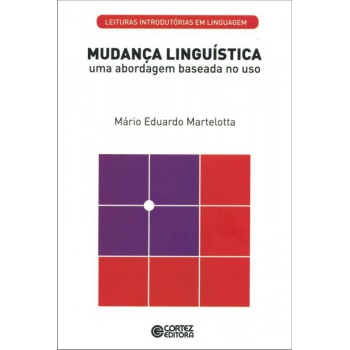 Mudança Linguística: Uma Abordagem Baseada No Uso