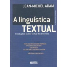 A Linguística Textual: Introdução à Análise Textual Dos Discursos