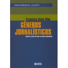 Gêneros Jornalísticos: Notícias E Cartas De Leitor No Ensino Fundamental