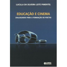 Educação E Cinema: Dialogando Para A Formação De Poetas