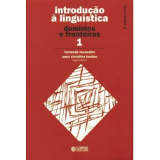 Introdução à Linguística: Domínios E Fronteiras