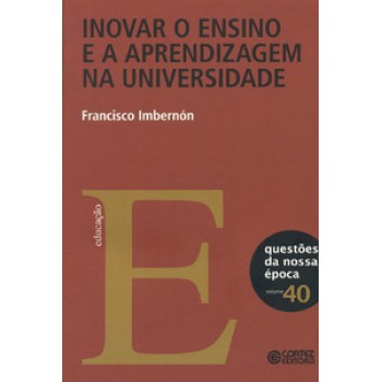 Inovar O Ensino E A Aprendizagem Na Universidade