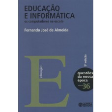 Educação E Informática: Os Computadores Na Escola