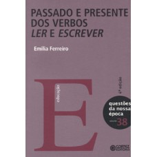 Passado E Presente Dos Verbos Ler E Escrever