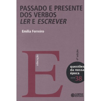 Passado E Presente Dos Verbos Ler E Escrever