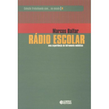 Rádio Escolar: Uma Experiência De Letramento Midiático