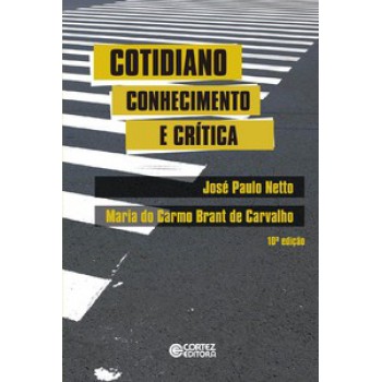 Cotidiano: Conhecimento E Crítica