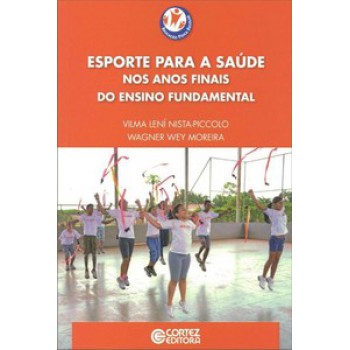 Esporte Para A Saúde Nos Anos Finais Do Ensino Fundamental