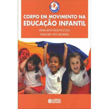 Corpo Em Movimento Na Educação Infantil