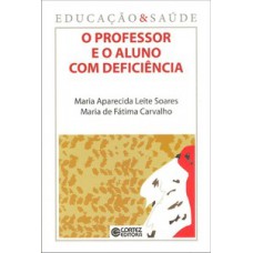 O Professor E O Aluno Com Deficiência