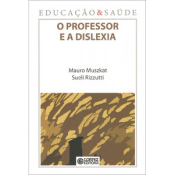 O Professor E A Dislexia