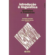 Introdução à Linguística: Domínios E Fronteiras