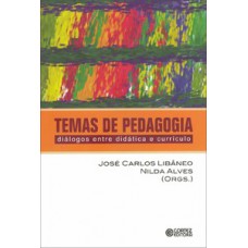 Temas De Pedagogia: Diálogos Entre Didática E Currículo