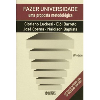 Fazer Universidade: Uma Proposta Metodológica