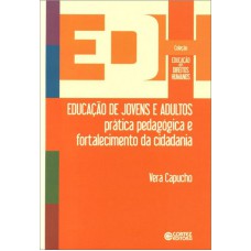 Educação De Jovens E Adultos: Prática Pedagógica E Fortalecimento Da Cidadania