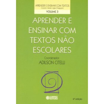 Aprender E Ensinar Com Textos Não Escolares