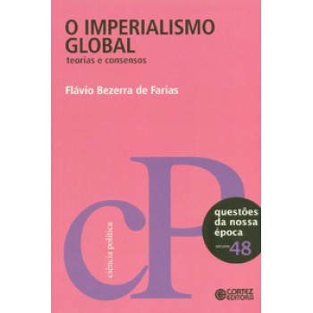 Imperialismo Global: Teorias E Consensos