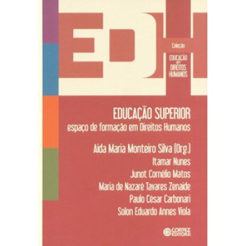 Educação Superior: Espaço De Formação Em Direitos Humanos