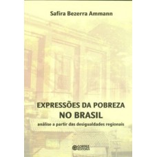 Expressões Da Pobreza No Brasil: Análise A Partir Das Desigualdades Regionais