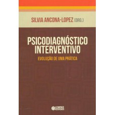 Psicodiagnóstico Interventivo: Evolução De Uma Prática