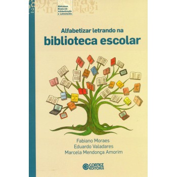 Alfabetizar Letrando Na Biblioteca Escolar