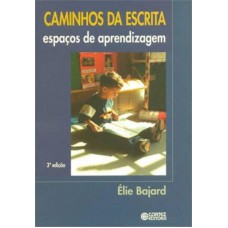 Caminhos Da Escrita: Espaços De Aprendizagem