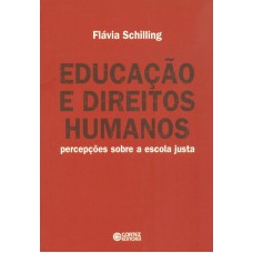 Educação E Direitos Humanos: Percepções Sobre A Escola Justa