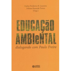 Educação Ambiental: Dialogando Com Paulo Freire