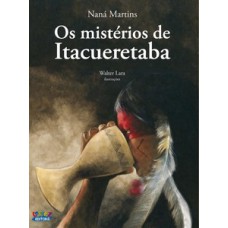 Os Mistérios De Itacueretaba