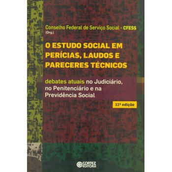 O Estudo Social Em Perícias, Laudos E Pareceres Técnicos