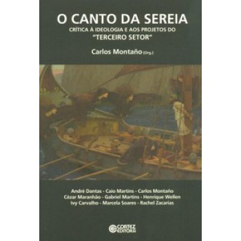 O Canto Da Sereia: Crítica à Ideologia E Aos Projetos Do 