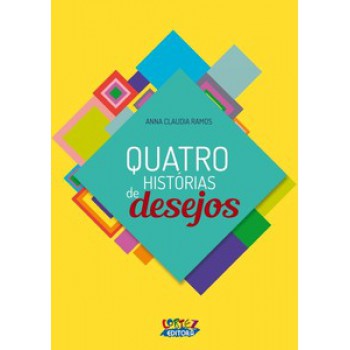 Quatro Histórias De Desejos