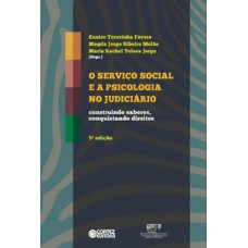 O Serviço Social E A Psicologia No Judiciário: Construindo Saberes, Conquistando Direitos