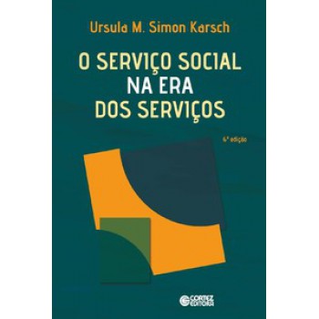 O Serviço Social Na Era Dos Serviços