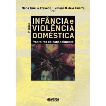 Infância E Violência Doméstica: Fronteiras Do Conhecimento