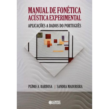 Manual De Fonética Acústica Experimental