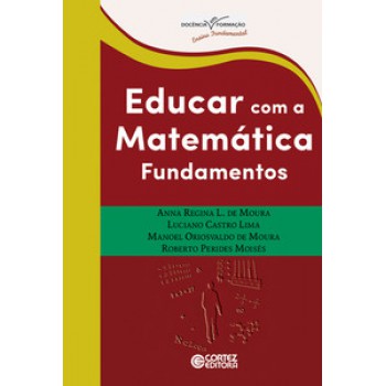 Educar Com A Matemática: Fundamentos