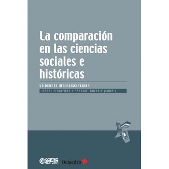 La Comparación En Las Ciencias Sociales E Históricas: Un Debate Interdisciplinar