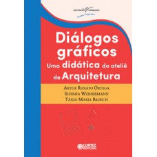 Diálogos Gráficos: Uma Didática Do Ateliê De Arquitetura