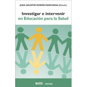 Investigar E Intervenir En Educación Para La Salud