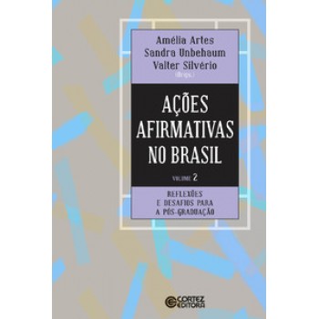 Ações Afirmativas No Brasil: Reflexões E Desafios Para A Pós-graduação