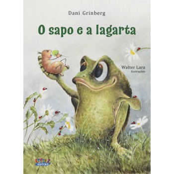 O Sapo E A Lagarta